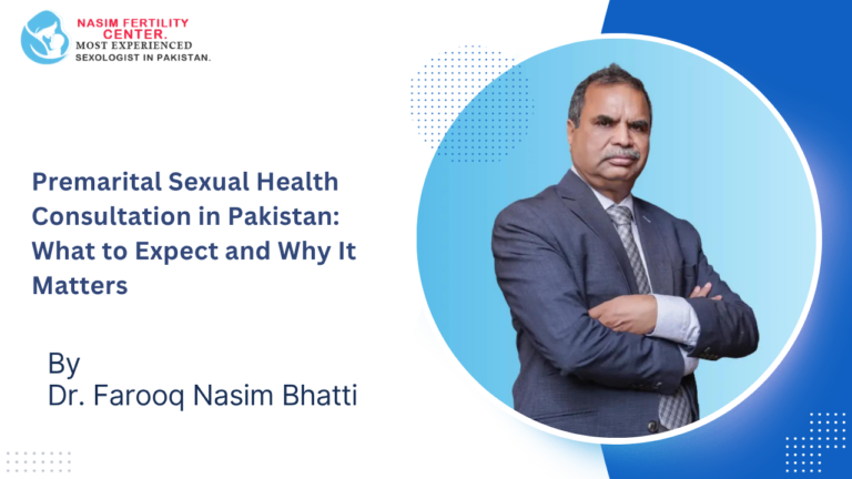 Premarital Sexual Health Consultation in Pakistan What to Expect and Why It Matters